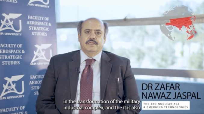 The 3rd Nuclear Age & Emerging Technologies By Dr. Zafar Nawaz Jaspal